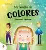 Mi Familia de Colores. DOS Casas, Un Hogar / My Colorful Family - Carlota Pimentel - 9788410318106