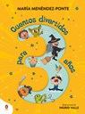 Cuentos Divertidos Para 3 Años / Fun Stories for 3-Year-Olds - María Menéndez-Ponte - 9788410318113