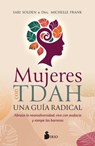 Mujeres Con Tdah. Una Guía Radical - Sari Solden - 9788410335714