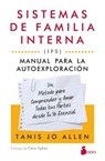 Sistemas de Familia Interna (Ifs): Manual Para La Autoexploración - Tanis Allen - 9788410335905