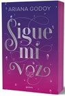 Sigue Mi Voz (Edición Especial Cantos Pintados) / Follow My Voice (Special Edition Sprayed Edges) - Ariana Godoy - 9788410395756