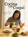 Cocina Con Coqui / Cooking with Coqui - @Cocinaconcoqui - 9788410396807