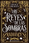Reyes de Las Sombras, Los: Radiance - Grace Draven - 9788410425347