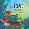 Este regalo es para mi? - Jose Carlos Romn - 9788410438095
