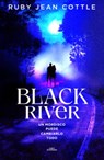 Black River. Un Mordisco Puede Cambiarlo Todo / Black River - Ruby Jean Cottle - 9788410489264