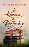 La Librera de Kentucky - Kim Michele Richardson - 9788410520578