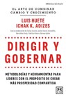 Dirigir Y Gobernar - Luis M. Huete - 9788410521643