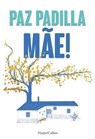 Mãe! - Paz Padilla - 9788410641693
