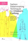 Fashion Patternmaking Techniques for Children's Clothing - Antonio Donnanno - 9788410650992