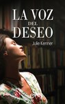 La voz del deseo - Julie Kenner - 9788410741034