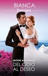 Del odio al deseo - Jackie Ashenden - 9788410744554