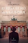 Relojero, El - Luis Molla Ayuso - 9788411310987