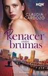 Renacer entre brumas - Claudia Cardozo - 9788411411301