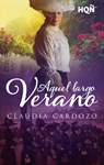 Aquel largo verano - Claudia Cardozo - 9788411419284