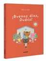 ¡Buenos Días, Dudús! / Good Morning, Dudus!: Volume 7 - Patricia Geis - 9788411582223