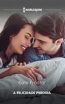 A felicidade perdida - Kate Proctor - 9788411802697