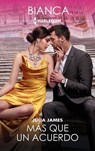 Más que un acuerdo - Julia James - 9788411805889