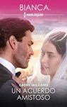 Un acuerdo amistoso - Cathy Williams - 9788411805926