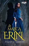 La marca de Erin - Ángela G. Sanjuán - 9788411806022
