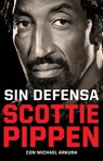 SPA-SIN DEFENSA LAS EXPLOSIVAS - Scottie Pippen ;  Michael Arkush - 9788412511000