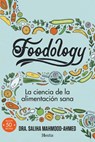 Foodology (Spanish Edition) - Saliha Mahmood-Ahmed - 9788412864717