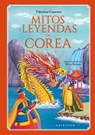 Mitos Y Leyendas de Corea - Valentina Camerini - 9788412901160
