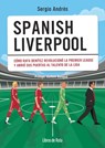 Spanish Liverpool - Sergio Andres Medina - 9788412905724