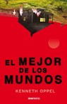 El Mejor de Los Mundos / Best of All Worlds - Kenneth Oppel - 9788412965339