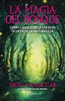 Magia del Bosque, La - Nikki Van De Car - 9788412967128