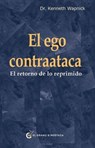 Ego Contraataca, El - Kenneth Wapnick - 9788412974867