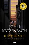 El Estudiante / The Student - John Katzenbach - 9788413142203