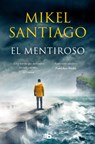 Mentiroso (Trilogía de Illumbe 1) - Mikel Santiago - 9788413142722
