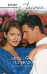 De nuevo en tus brazos - Alexandra Scott - 9788413481623