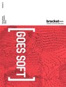 Bracket 2 [Goes Soft] - Neeraj Bhatia ; Lola Sheppard - 9788415391029