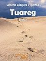 Tuareg - Alberto Vázquez-Figueroa - 9788415599432