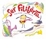 Ser Filiberta (I Want to Be Philberta) - Mar Pavón - 9788415619697