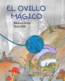 El Ovillo Mágico (the Magic Ball of Wool) - Susanna Isern - 9788415619857
