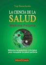 La ciencia de la salud - Yogi Ramacharaka - 9788415676126
