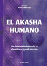 El Akasha humano - Monika Muranyi - 9788415795124