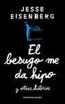 El Besugo Me Da Hipo (Bream Gives Me Hiccups) - EISENBERG,  Jesse - 9788416195701