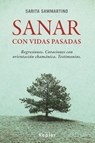 Sanar Con Vidas Pasadas - SAMMARTINO,  Sarita - 9788416344017
