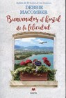 Bienvenidos Al Hostal de La Felicidad - Debbie Macomber - 9788416363810