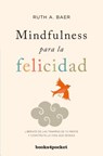 SPA-MINDFULNESS PARA LA FELICI - Ruth Baer - 9788416622337