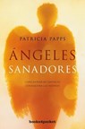 Ángeles sanadores / Heal Yourself With Angels - PAPPS,  Patricia - 9788416622412