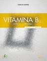 Vitamina B1 - Cuaderno de ejercicios + audio + digital - Celia Diaz ; Aida Rodriguez - 9788416782949
