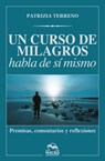 Un curso de milagros habla de sí mismo - Patrizia Terreno - 9788417080884
