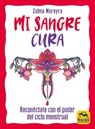 Mi sangre cura - Zulma Moreyra - 9788417080983