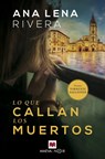 SPA-LO QUE CALLAN LOS MUERTOS - Ana Lena Rivera - 9788417108779