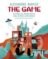 The Game: Historias del Mundo Digital Para Jóvenes Aventureros - Alessandro Baricco - 9788417127763