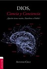 Dios Ciencia Conciencia SC - Antonio Cruz - 9788417131241